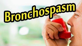 Bronchospasm  Chest Tightness