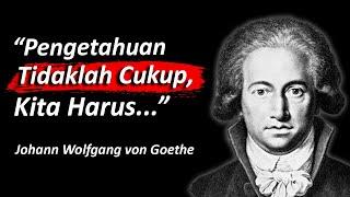 Wasiat Terakhir Johann Wolfgang von Goethe yang Penuh Makna Hidup