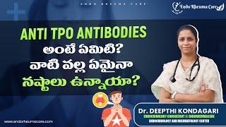 What Are Anti TPO Antibodies? Best Endocrinologist in Hyderabad  Dr. Deepthi Kondagari