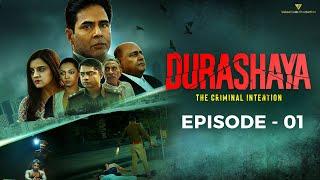 Durashaya - The Criminal Intention Episode - 1 Aman Verma Vinay Kuhar - New Hindi Web Series 2022