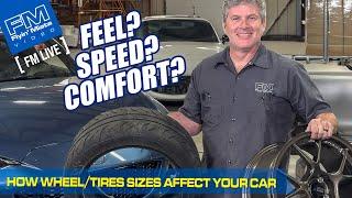 How WHEELTIRE sizes Affect Comfort Feel & Performance - 4K - FM Live w Keith Tanner 4-11-24