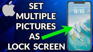 How To Put Multiple Pictures On Lock Screen iPhone