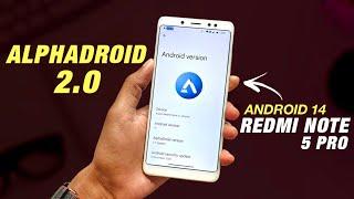 AlphaDroid 2.0 For Redmi Note 5 Pro  Android 14  Bugs And Features  Full Detailed Review