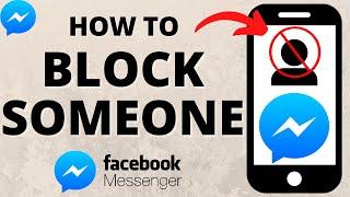 How to Block Someone on Messenger - Block People Without Them Knowing