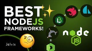 ONCE WEVE MADE A BEST NODEJS FRAMEWORKS LIST....