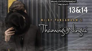 Thamoigi Ningai –13&14 Mira Thokchom  Milky Pangambam