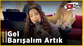 Sertab Erener - Gel Barışalım Artık Akustik