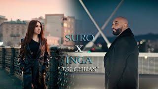 SURO x INGA DU CHKAS