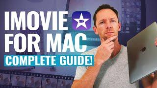 iMovie Tutorial for Mac  - The COMPLETE Guide