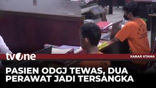 Buntut Pasien Tewas di RSKD Dadi 2 Perawat Ditetapkan Tersangka  Kabar Utama tvOne