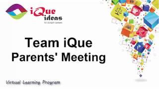 The Road Ahead - Team iQue - Parents meet - 1st April 2018  iQue ideas