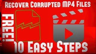  How-To Recover Corrupted MP4 MOV AVI & Other Video Files For FREE  10 Simple Steps