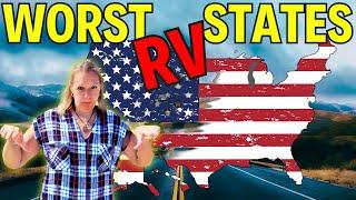 The Absolute WORST States To RV  These States SUCK