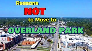 Top 5 Reasons NOT to Move to Overland Park Kansas