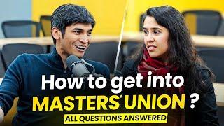 Getting Into Masters Union In 2024 - All You Need To Know