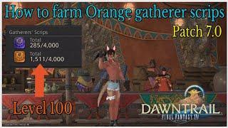 How to farm Orange gathering scrips botanist & Miner