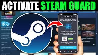 How to Activate Steam Guard Mobile Authenticator - Easy Guide