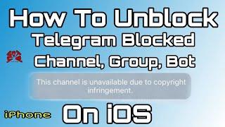 Bypass Blocked Telegram Channel Group And Bot In iOS  iphone