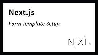 Form Template Setup Next.js