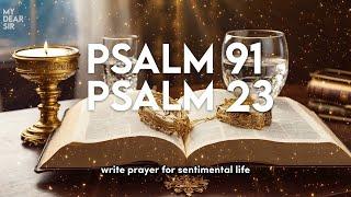 PSALM 91 & PSALM 23 - The Two Most Powerful Prayers in the Bible