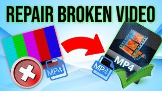 Repair broken or corrupt Mp4 file repair broken mp4 videos