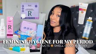 Feminine Hygiene for my Period  My Period Week Routine + Fragrance Free Products to Smell Fresh 