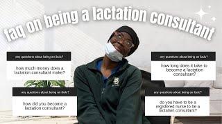 FAQ on being a LACTATION CONSULTANT ibclc