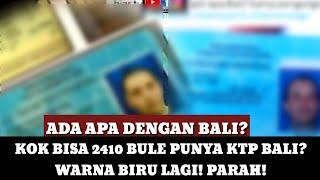 KOK BISA 2.410 TURIS ASING MEMILIKI E-KTP BIRU DI BALI? ADA APA DENGAN BALI?