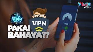 Bahaya Pakai Aplikasi VPN Kenapa?