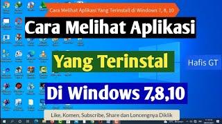Cara Melihat Aplikasi Yang Terinstall di Windows 7 8 10 by Hafis GT