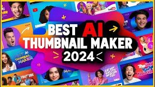 The Best AI Thumbnail Maker for YouTube Video 2024