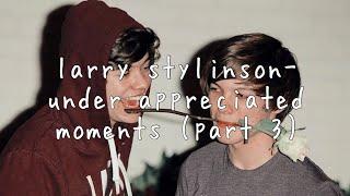 larry stylinson- under appreciated moments part 3