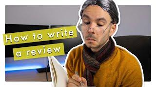 How to write a review  Writing Essentials