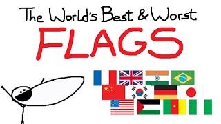 The Worlds Best and Worst Flags