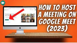 How To Host A Meeting On Google Meet 