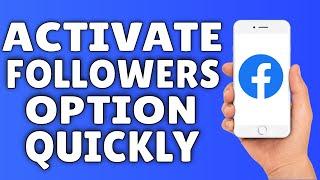 How To Activate Follower Option On Facebook 