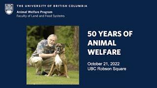 50 Years of Animal Welfare with Dr. David Fraser October 21 2022