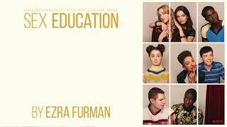 Ezra Furman - Sex Education Music From Seasons 1 & 2 Full Album