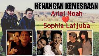 Kenangan Ariel Noah dan Sophia Latjuba 