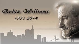 Robin Williams Tribute 1951 - 2014