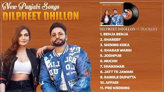 Dilpreet Dhillon All New Song Dilpreet Dhillon All Songs  Dilpreet Dhillon New Song #trending