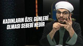 Kadınların özel günleri olması sebebi nedir?