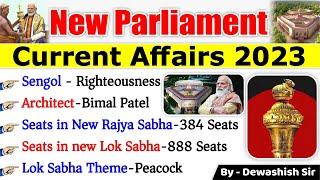 New Parliament   भारत का नया संसद भवन  New Parliament Current Affairs 2023  Current Affairs 2023