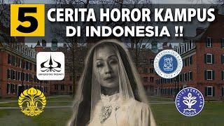 5 CERITA HOROR KAMPUS DI INDONESIA 