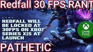 REDFALL 30 FPS RANT