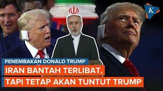 Bantah Tuduhan Terlibat Penembakan Iran Tetap Akan Tuntut Trump karena Ini