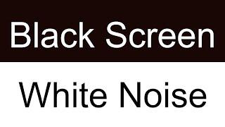 10 Hours White Noise Black Screen