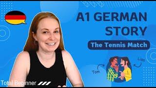 A1 German Story The tennis match  super easy German│Total Beginner German