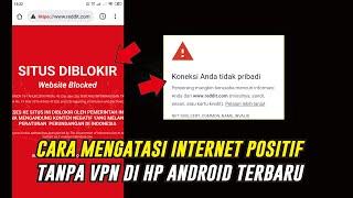 UPDATE CARA MENGATASI INTERNET POSITIF TANPA VPN DI GOOGLE CHROME ANDROID TERBARU 2022