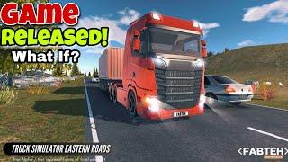  TSER  What if? Fabteh Software Released Truck Simulator Eastern Roads?